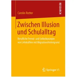 Zwischen Illusion und Schulalltag, Fachbücher von Carolin Rotter