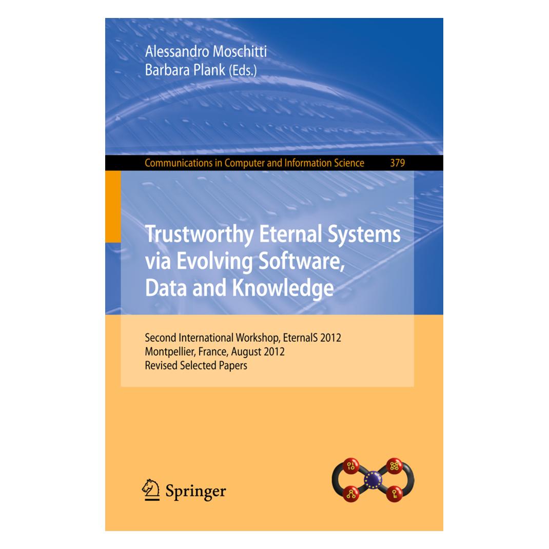 Springer Trustworthy Eternal Systems via Evolving Software, Data and Knowledge (Englisch, Softcover, Alessandro Moschitti, Barbara Plank) (55540492)