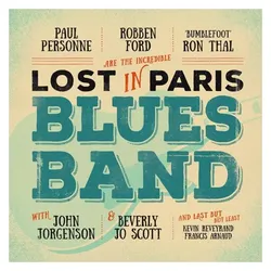 earMUSIC, Schallplatten, Lost In Paris Blues Band (2LP/180g/Gatefold) (Paul Personne & Ron Thal Robben Ford)