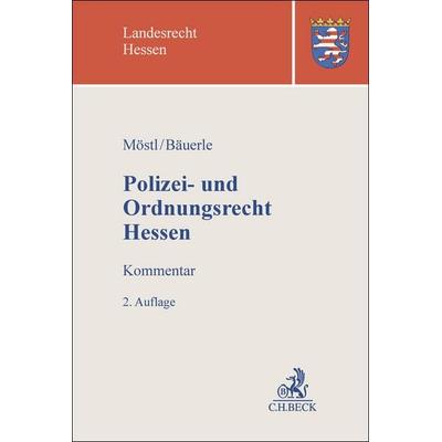 Polizei- und Ordnungsrecht Hessen, Gebundene Ausgabe von , C.H. Beck, 978-3-406-81846-2