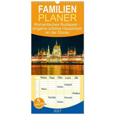 Familienplaner 2027 - Romantisches Budapest - Ungarns schöne Hauptstadt an der Donau mit 5 Spalten (Wandkalender, 21 x 45 cm) CALVENDO