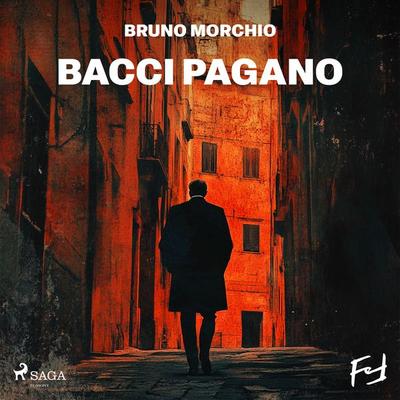 Bacci Pagano. Una storia da carruggi - Bruno Morchio, Audio, 9788727258454