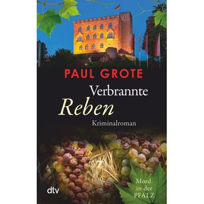 Verbrannte Reben, Taschenbuch von Paul Grote, dtv