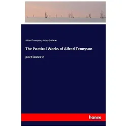 The Poetical Works of Alfred Tennyson, Belletristik von Alfred Tennyson, Arthur Sullivan