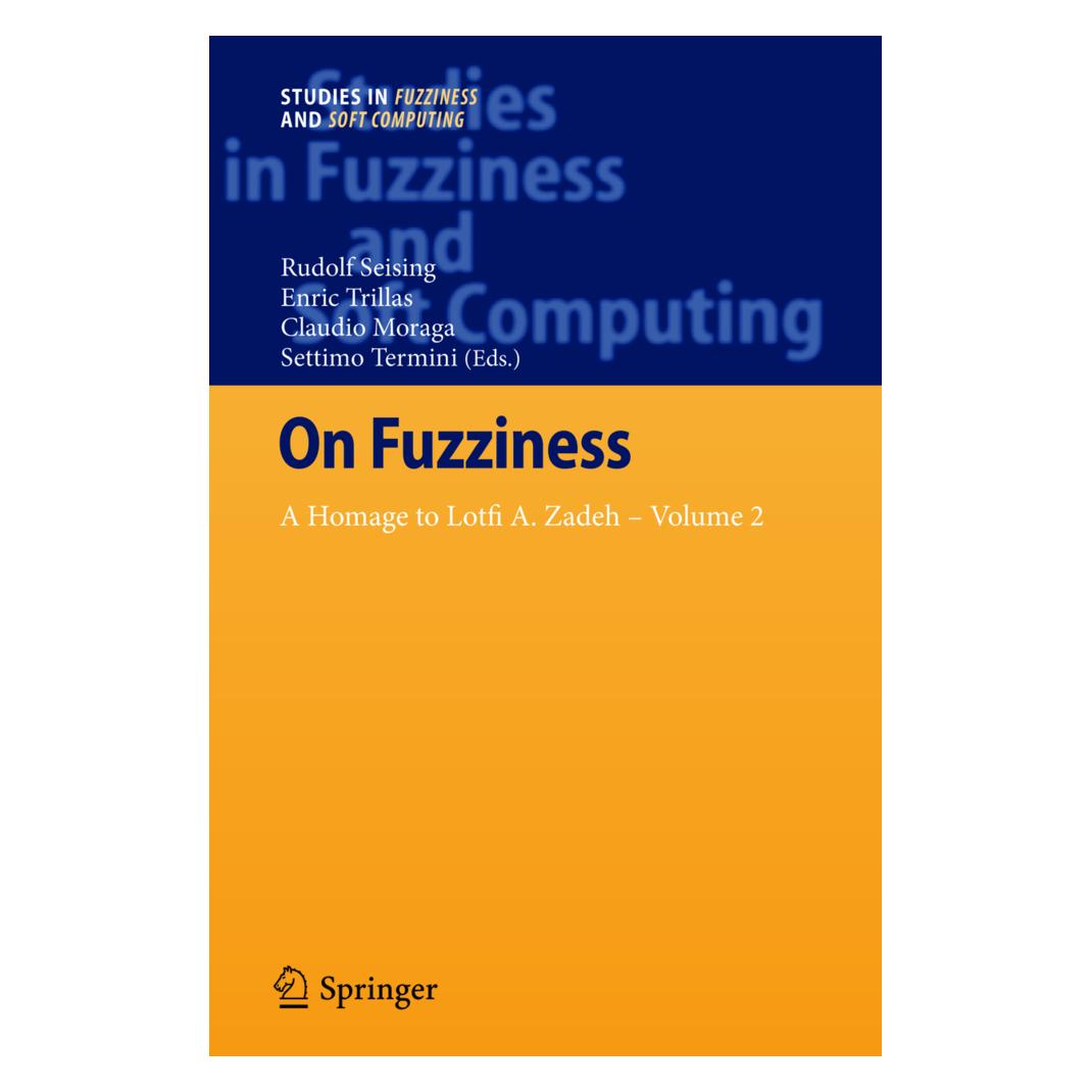 Springer On Fuzziness (Englisch, Softcover, Claudio Moraga, Enric Trillas, Rudolf Seising, Settimo Termini) (55592340)