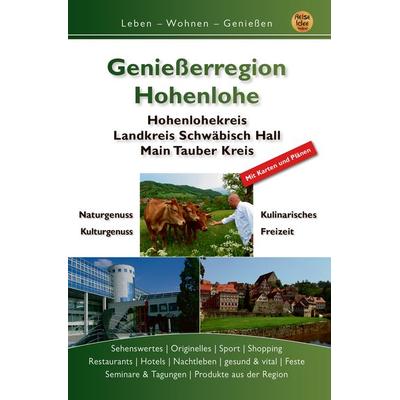 Genießerregion Hohenlohe, Taschenbuch von Gert Engels,Mara Scön, Reise-Idee | Verlag und Medien, 978-3-934739-56-7