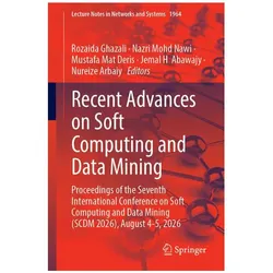 Recent Advances on Soft Computing and Data Mining, Fachbücher von Jemal H Abawajy, Rozaida Ghazali, Mustafa Mat Deris, Nazri Mohd Nawi, Nureize Arbaiy