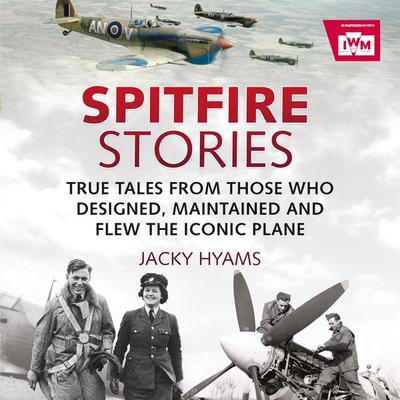 Spitfire Stories - Jacky Hyams, Audio, 9781789290554
