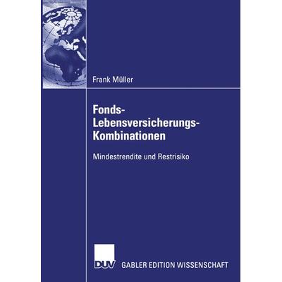 Fonds-Lebensversicherungs-Kombinationen, Taschenbuch von Frank Müller, Deutscher Universitätsverlag, 978-3-8244-7836-1