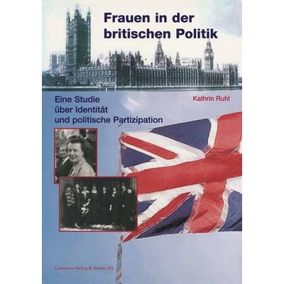 Frauen in der britischen Politik, Taschenbuch von Kathrin Ruhl, Springer Fachmedien Wiesbaden GmbH, 978-3-8255-0625-4