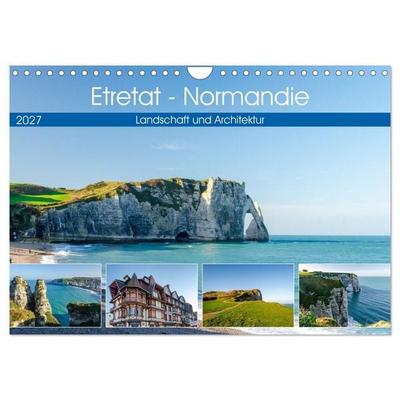 Etretat - Normandie (Wandkalender 2027 DIN A4 quer), CALVENDO Monatskalender