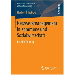 Netzwerkmanagement in Kommune und Sozialwirtschaft, Fachbücher von Herbert Schubert