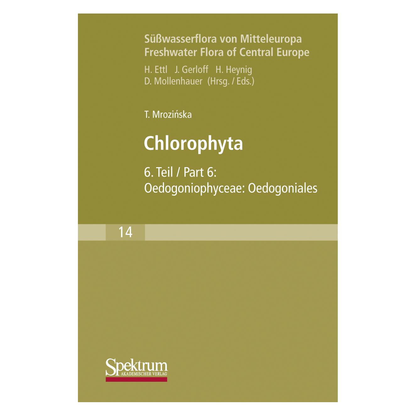 Springer Süsswasserflora von Mitteleuropa, Bd. 14: Chlorophyta VI (Deutsch, Softcover, Teresa Mrozinska) (55201711)