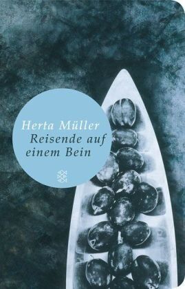 Herta Müller - Reisende auf einem Bein (Fischer Taschenbibliothek) - Preis vom 09.10.2026 07:28:09 h