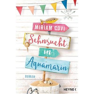 Sehnsucht in Aquamarin, Taschenbuch von Miriam Covi, Heyne