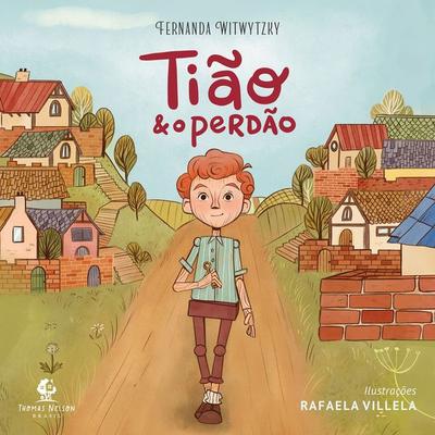 Tião e o perdão – Um livro infantil sobre amizade e reconciliação no mesmo universo de 'Edmundo e o resmungo' - Fernanda Witwytzky, Audio,