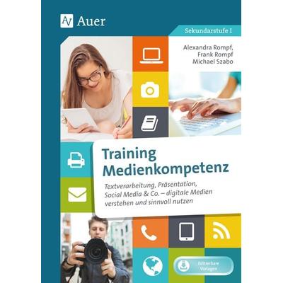 Training Medienkompetenz Klasse 5-10, Set von Alexandra Rompf,Frank Rompf,Michael Szabo, Auer Verlag in der AAP Lehrerwelt GmbH, 978-3-403-08187-6