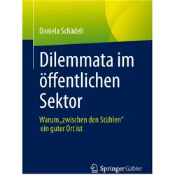 Dilemmata im öffentlichen Sektor, Fachbücher von Daniela Schädeli