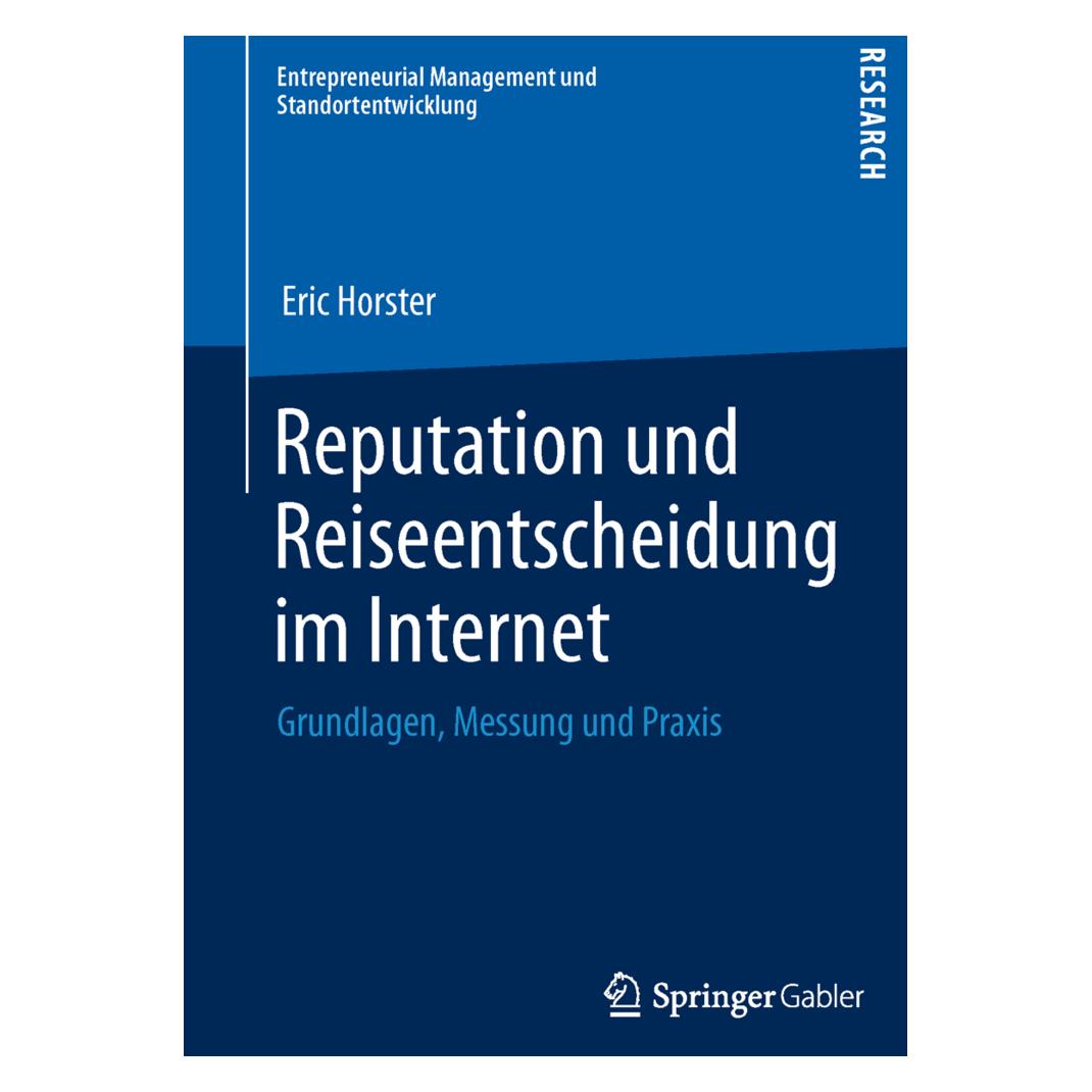 Springer Reputation und Reiseentscheidung im Internet (Deutsch, Softcover, Eric Horster) (7561431)