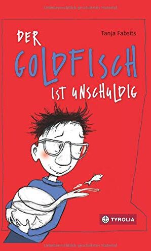 Tanja Fabsits - Der Goldfisch ist unschuldig - Preis vom 30.09.2026 09:01:18 h