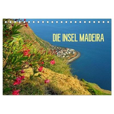 Die Insel Madeira (Tischkalender 2026 DIN A5 quer), CALVENDO Monatskalender