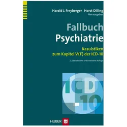 Fallbuch Psychiatrie, Fachbücher von Horst Dilling, Harald J. Freyberger