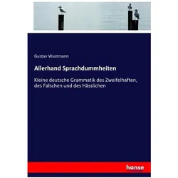 Allerhand Sprachdummheiten, Schulbücher von Gustav Wustmann