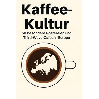 Kaffee-Kultur, Gebundene Ausgabe von Anton Fischer, BoD - Books on Demand, 978-3-695-34494-9