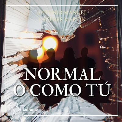 Normal o como tú - Antonio Manuel Cáceres Martín, Audio, 9791370290559