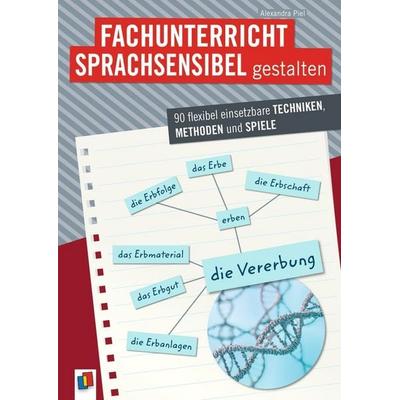 Fachunterricht sprachsensibel gestalten, Taschenbuch von Alexandra Piel, Verlag an der Ruhr, 978-3-8346-4448-0