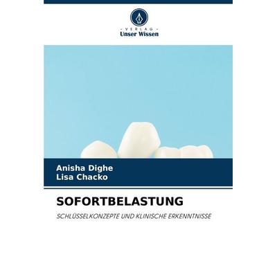Sofortbelastung, Taschenbuch von Anisha Dighe,Lisa Chacko, Verlag Unser Wissen, 978-620-9-15986-2