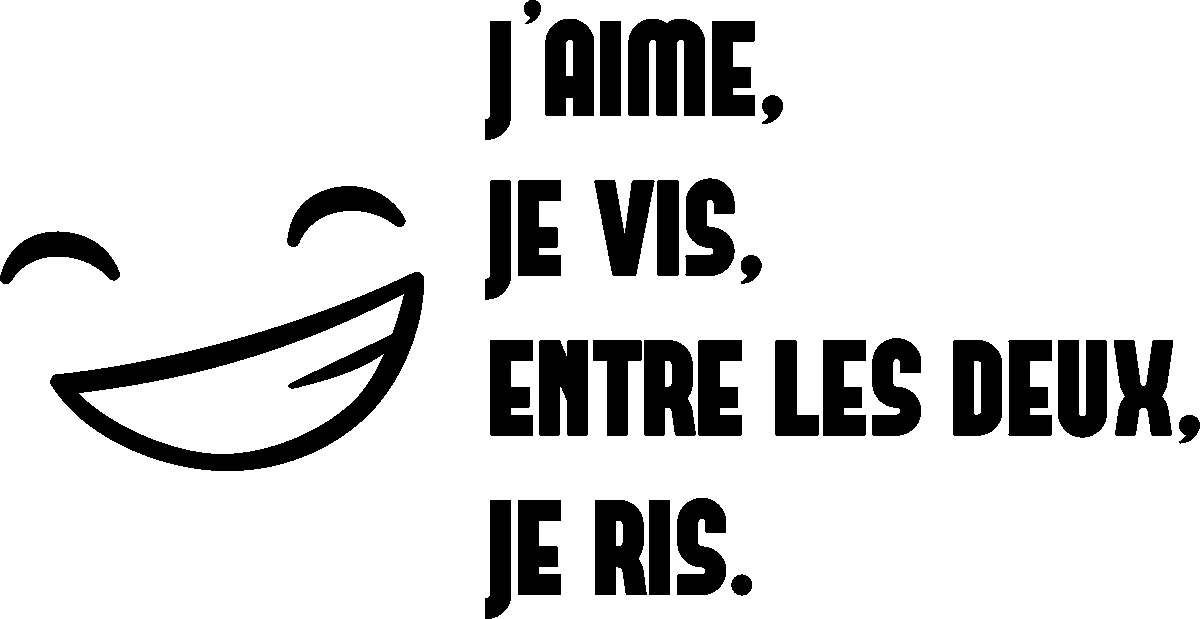 Ambiance-sticker Sticker citation J'aime, je vis, entre les deux ...