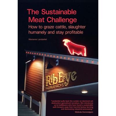 The Sustainable Meat Challenge, Taschenbuch von Marianne Landzettel, World University Service, 978-3-922845-58-4