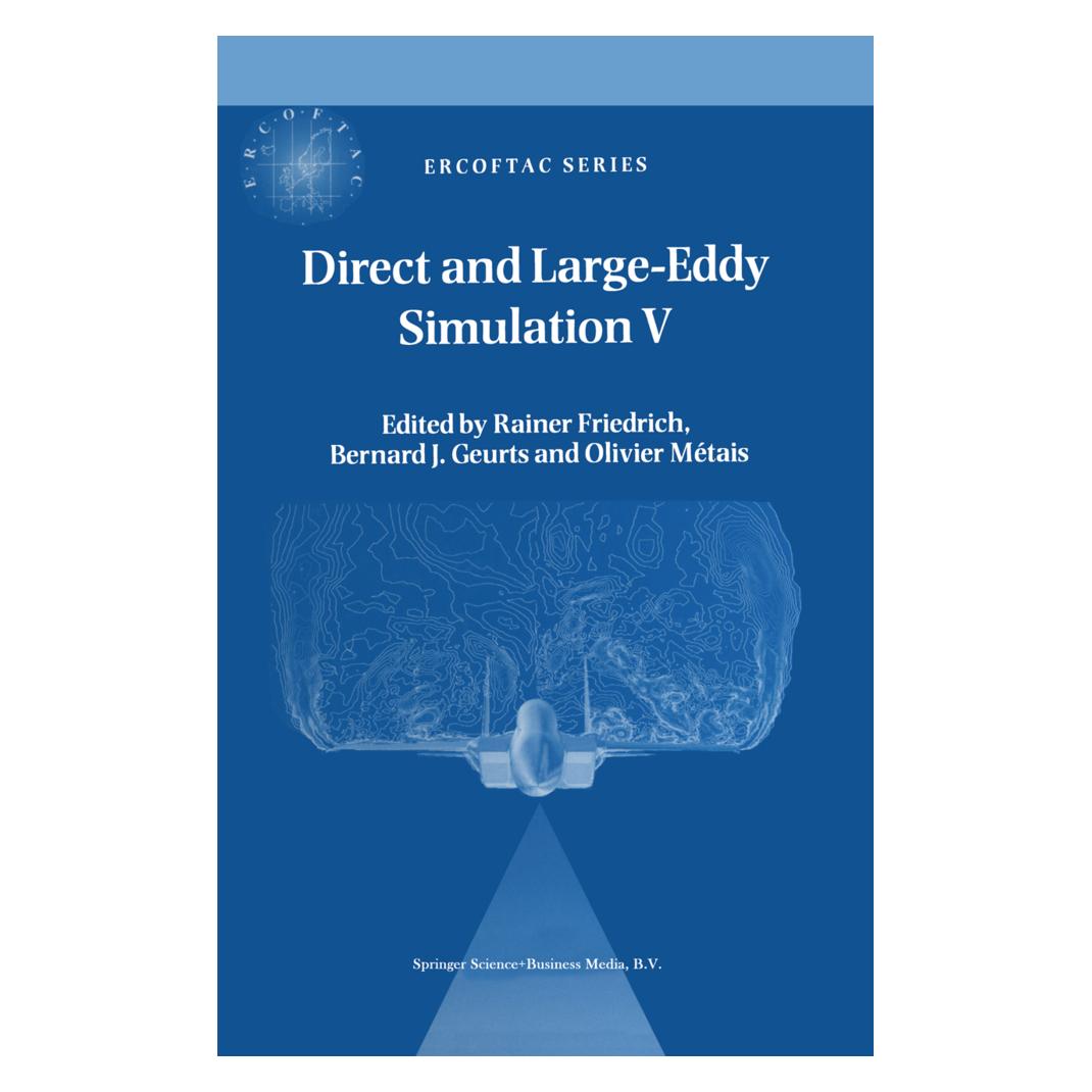 Springer Direct and Large-Eddy Simulation V (Englisch, Softcover, Bernard Geurts, Olivier Métais, Rainer Friedrich) (55378120)