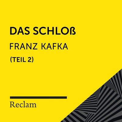 Kafka: Das Schloß, II. Teil - Franz Kafka, Audio, 4064066715175