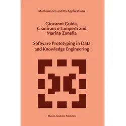 Software Prototyping in Data and Knowledge Engineering, Fachbücher von Marina Zanella, G. Lamperti, G. Guida