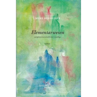 Elementarwesen, Taschenbuch von Mieke Mosmuller, Occident Verlag, 978-3-946699-23-1