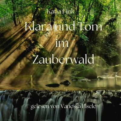 Klara und Tom im Zauberwald - Katja Fink, Audio, 9783690605496