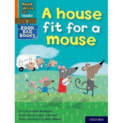 Read Write Inc. Phonics: A house fit for a mouse (Orange Set 4 Book Bag Book 11), Taschenbuch von Adrian Bradbury, Oxford University Press,