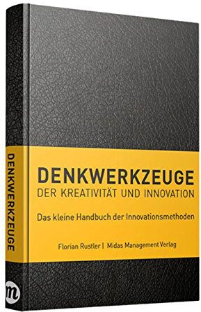 Florian Rustler - Denkwerkzeuge der Kreativität und Innovation - Preis vom 13.10.2026 11:25:28 h