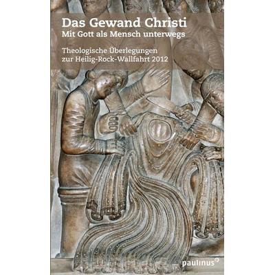 Das Gewand Christi, Paperback von , Paulinus, 978-3-7902-0232-8