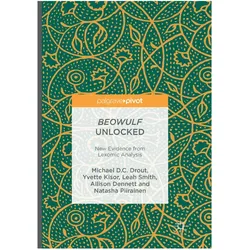 Beowulf Unlocked, Fachbücher von Michael D.C. Drout, Yvette Kisor, Natasha Piirainen, Allison Dennett, Leah Smith