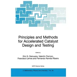 Principles and Methods for Accelerated Catalyst Design and Testing, Fachbücher von Fernando Ramôa Ribeiro, Francisco Lemos, Valentin Parmon, Eric G. Derouane