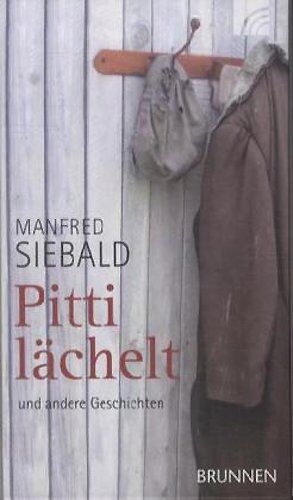 Manfred Siebald - Pitti lächelt. Und andere Geschichten - Preis vom 04.10.2026 03:51:26 h