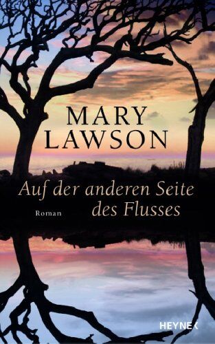 Mary Lawson - Auf der anderen Seite des Flusses. Roman - Preis vom 02.10.2026 23:42:20 h