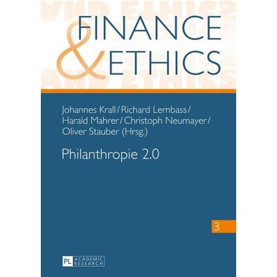 Philanthropie 2.0, Gebundene Ausgabe von , Peter Lang GmbH, Internationaler Verlag der Wissenschaften, 978-3-631-67122-1