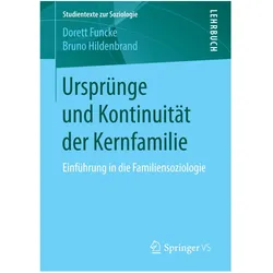 Ursprünge und Kontinuität der Kernfamilie, Fachbücher von Dorett Funcke, Bruno Hildenbrand