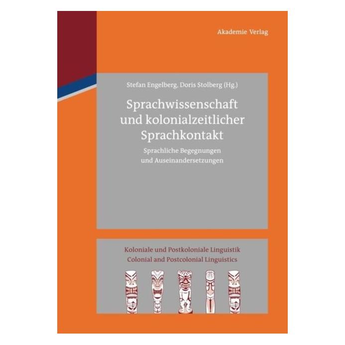 De Gruyter Sprachwissenschaft und kolonialzeitlich (Deutsch, Hardcover, Doris Stolberg, Stefan Engelberg) (67759142)