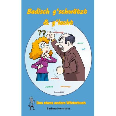 Badisch g'schwätzt & g'lacht; Taschenbuch von Barbara Herrmann, BoD – Books on Demand, 978-3-7494-8218-4