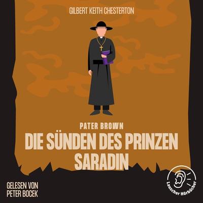 Die Sünden des Prinzen Saradin - Gilbert Keith Chesterton, Audio, 9783991673521